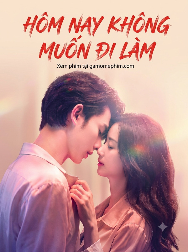 Hôm Nay Không Muốn Đi Làm