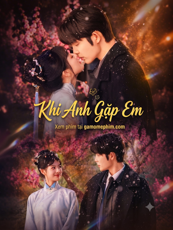 Khi Anh Gặp Em