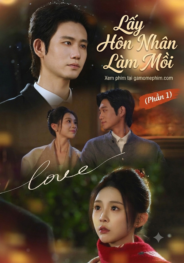 Lấy Hôn Nhân Làm Mồi (Hôn Thư Vi Nhĩ)