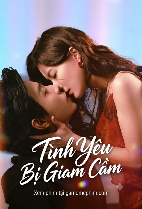 Tình Yêu Bị Giam Cầm