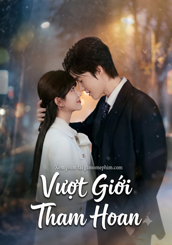 Vượt Giới Tham Hoan